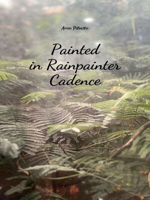 cover image of Painted in Rainpainter Cadence